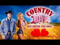 Best Country Love Music Ever❤️Top Old Country  Love Songs Collection❤️Old Country Music Love