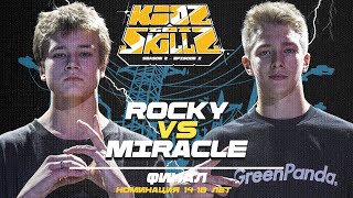 Rocky vs Miracle ★ Final 14-18 y.o ★ KIDZ GOT SKILLZ