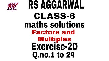 RS aggarwal class-6 chapter 2 (Factors & multiples) exercise -2D Q.no 1 to 24 in Hindi