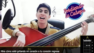 Perdiendo La Cabeza 🎶 - Carlos Rivera, Becky G, Pedro Capó - Acordes Guitarra Cover | César Briseño