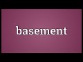 Basement Meaning Basement Meaning