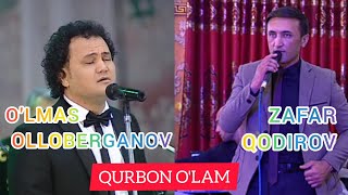 QURBON O'LAM JONLI IJRO. ZAFAR QODIROV USTOZ SAN'ATKOR O'LMAS OLLOBERGANOV  IJODLARIDAN #jonliijro