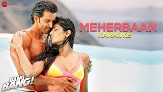 Meherbaan  - Karaoke + Lyrics (Instrumental) | BANG BANG! | feat Hrithik Roshan \u0026 Katrina Kaif