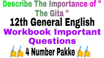 Describe the Importance Of " THE GITA " .. 12th general english ✍️✍️ Workbook Question answers