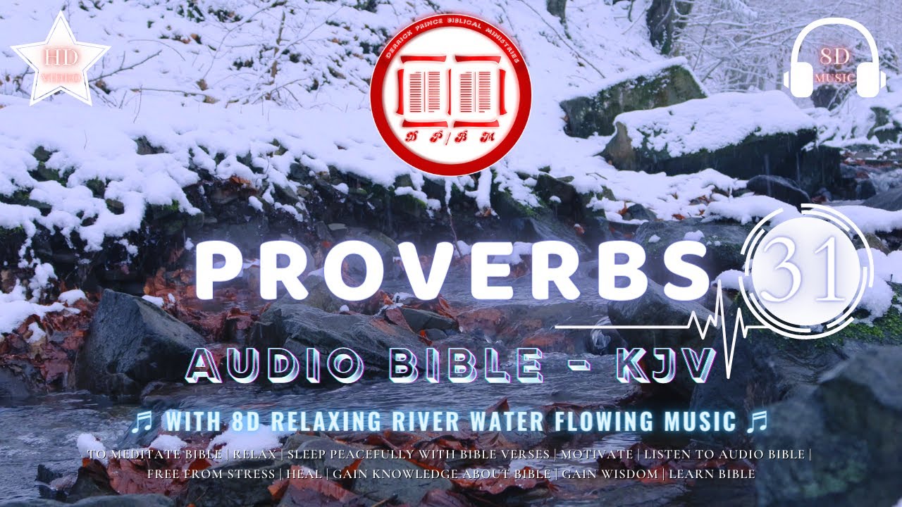 Proverbs 31 Audio BIBLE In English KJV River Flow Sound Proverbs 31 audio bible in english kjv river flow sound
