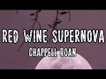 Chappell roan  red wine supernova lyrics
