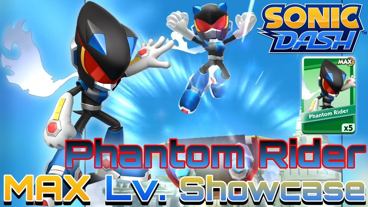 [Sonic Dash] Phantom Rider - MAX Level Showcase - YouTube