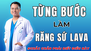 Từng bước làm răng sứ Lava – Bác sĩ tiết lộ điều ít ai nói ra! | Dr Cường Official