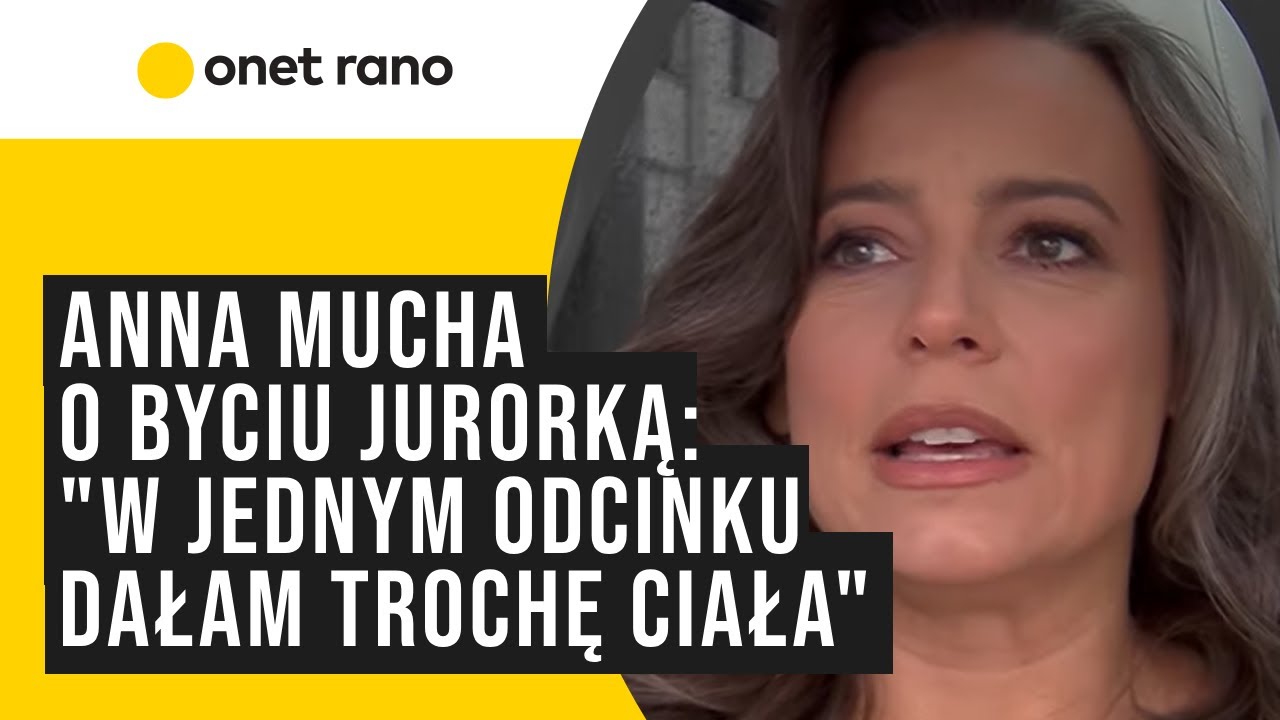 Anna Mucha o byciu jurorką w 