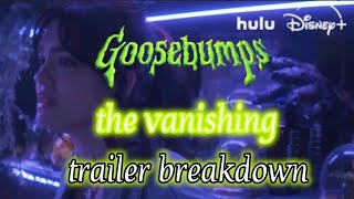 Goosebumps The Vanishing Trailer Breakdown