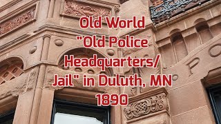 Old World "Old Police Headquarters and Jail" in Duluth, MN 1890
