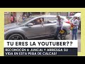 TU ERES LA YOUTUBER!? RECONOCEN A JUNCAL Y ARRIESGA SU VIDA A MITAD DE LA CALLE PARA CALACA!