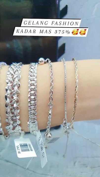 Gelang  fashion kadar 375%Kiri kanan17cm 9 04gr 4 159 00036558315 5cm 11 53gr 5 304 00036558116 5cm