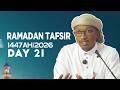 Ramadan Tafseer Day 21 1447 2026 Sheikh Imam Nuruddeen Mujaheed