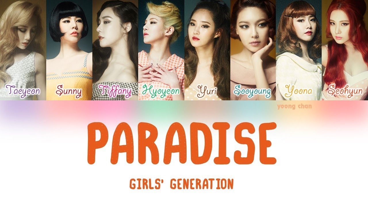 Girls’ Generation (소녀시대) – Paradise Lyrics (HAN/ROM/ENG)