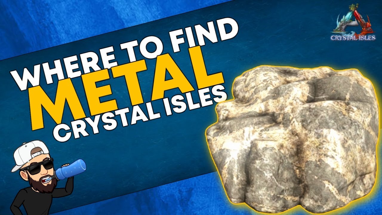 Ark Crystal Isles Top Metal Locations Resource Guide Youtube