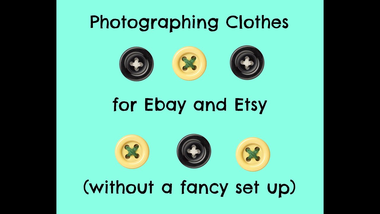 How I Photograph Clothes for Ebay and Etsy Without a Fancy Set Up YouTube