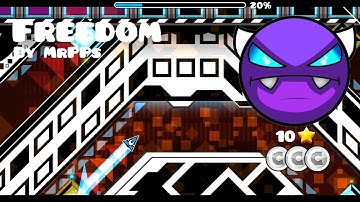 Geometry Dash (2.11) - Freedom (DEMON) by MrPPs - 100% (3 user coins)