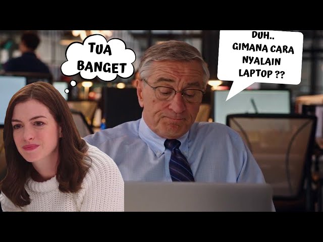 ORANG TUA DAN KUNO MAGANG DI KANTOR ANAK MUDA | ALUR FILM THE INTERN (2015) class=