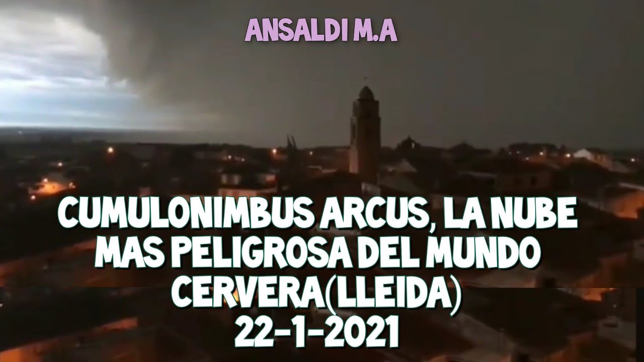 Cumulonimbus Arcus, La nube mas peligrosa del Mundo. Cervera (Lleida) 22-1-2021