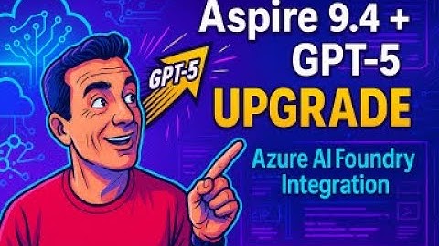 Upgrade Your .NET AI App: Aspire 9.4 + Azure AI Foundry