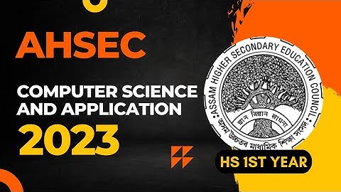 HS 1st Year Computer Science Question Paper 2023 |AHSEC HS 1st Year Computer Science Question Papers