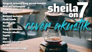 Sheila on 7 full album    cover akustik   lagu cafe & lagu santai