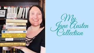 My Jane Austen Collection | #janeaustenjuly