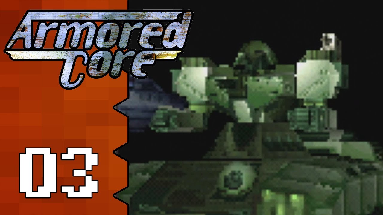 Let's Play Armored Core |03| TANK TANK TANK TANK TANK - YouTube