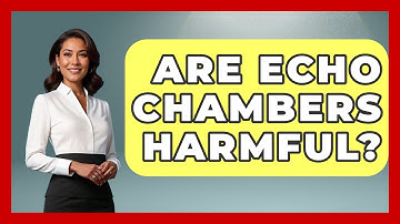 Are Echo Chambers Harmful? - Trend Unwrapper