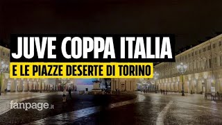 La Juve Vince La Coppa Italia Ma In Piazza A Torino Non C’è Nessuno: Niente Festa Dei Tifosi