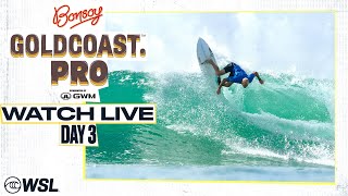 WATCH LIVE Bonsoy Gold Coast Pro presented by GWM 2024  Day 3