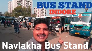 Bus Stand Indore | बस स्टैंड इंदौर | Navlakha Bus Stand Indore | नौलखा बस स्टैंड इंदौर | MPSRTC Bus