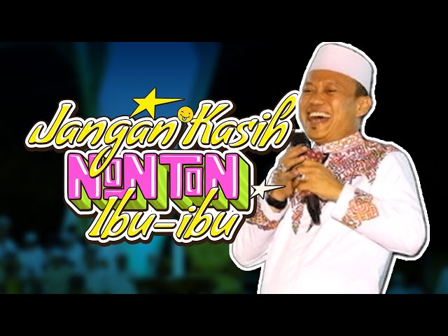 KOCAK Ustad Das'ad Latif Jangan kasih nonton IBU-IBU class=