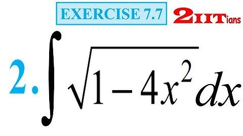 Integrals Class 12 Maths NCERT | Exercise 7.7 Q 2 | IIT JEE