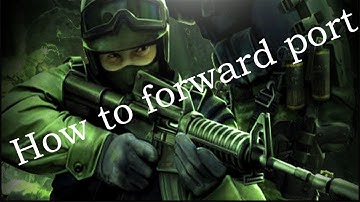 How to forward port | [Counter Strike-Source]