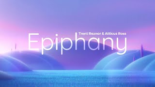 [1 HOUR] Soul OST  Epiphany  Trent Reznor and Atticus Ross