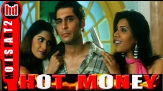 Hot Money Movie Part-2 | Rakhi Sawant | Tarun Arora | Rati Agnihotri | Divya Divedi |Full HD |