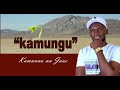 KAMUNGU OFFICIAL AUDIO - BY KAMWANA WA JANE