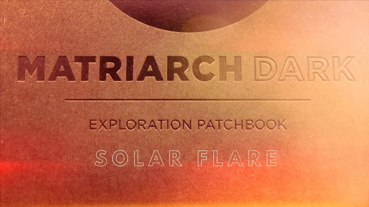 Solar Flare Moog Matriarch Dark Exploration Patchbook YouTube