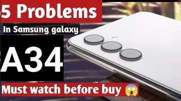 Samsung galaxy A34 5g Problems 😤 || Everyone should must know