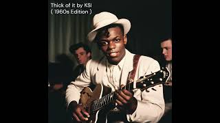 Ksi  Thick Of It fttrippie Redd Ai Cover mid 1960s