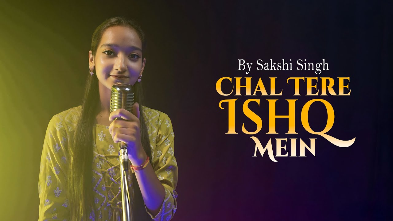Chal Tere Ishq Mein   Gadar 2  By Sakshi Singh  Utkarsh Sharma  Simratt Kaur  Neeti Mohan
