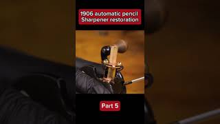 1906 automatic pencil sharpener restoration   Part 5 #asmr #restoration #antique #rusty #satisfyingv
