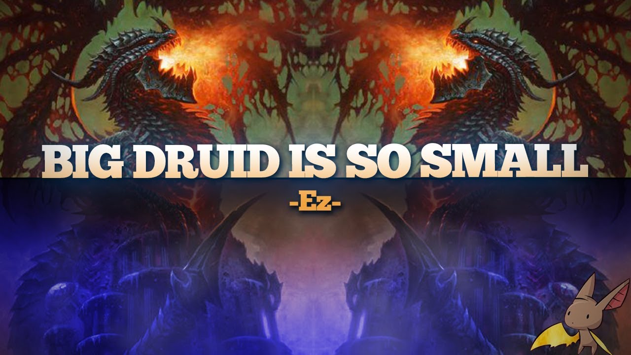 Big Druid Never Felt so SMALL