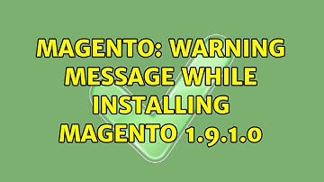 Magento: Warning message while installing Magento 1.9.1.0 (4 Solutions!!)