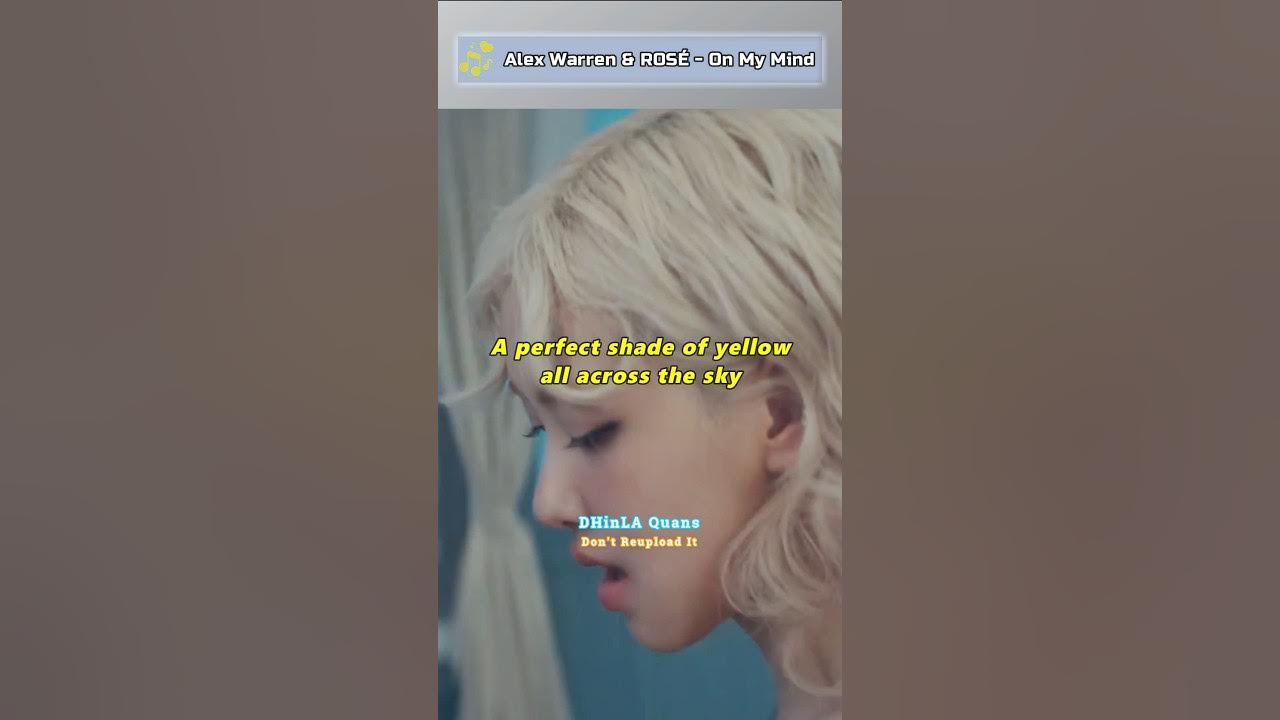 Alex Warren & ROSÉ On My Mind Lyrics #shorts #alexwarren #rose #rosé #onmymind #lyrics Alex Warren & ROSÉ On My Mind Lyrics #shorts #alexwarren #rose #rosé #onmymind #lyrics