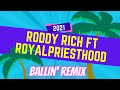 Roddy rich  ballin ft royalpriesthood lyricsgospel version