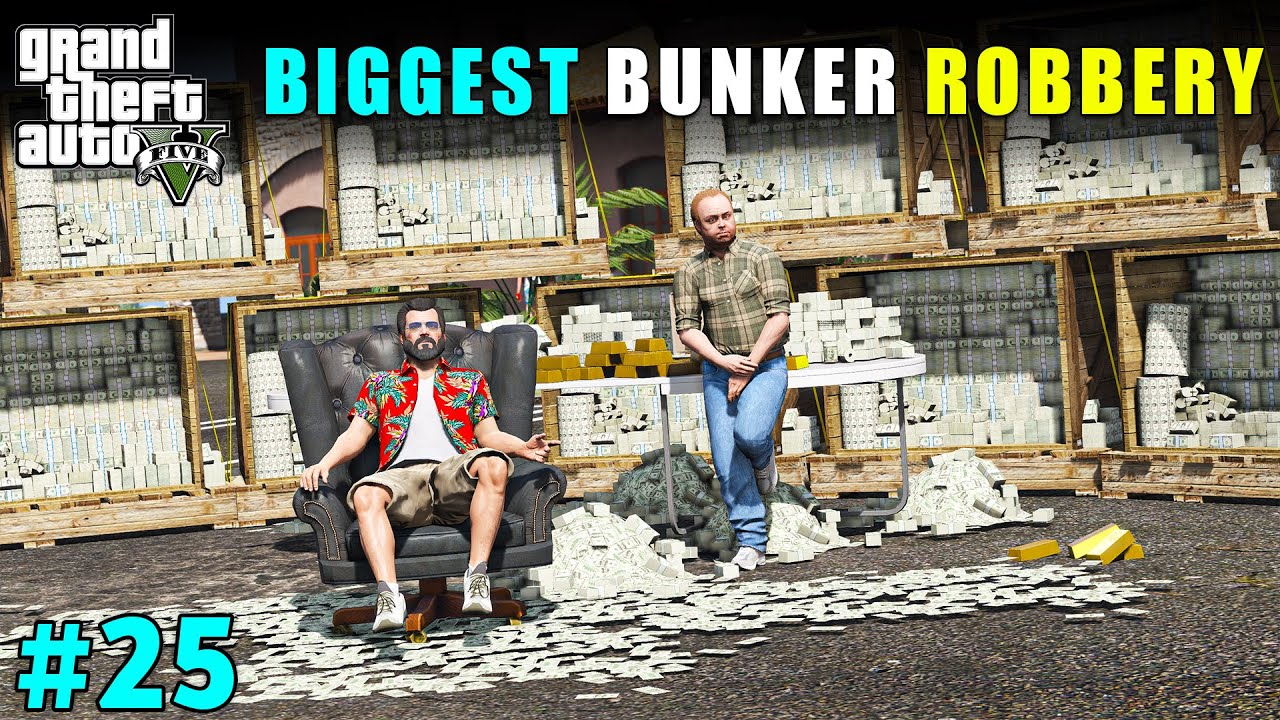 BIGGEST BUNKER ROBBERY IN LOS SANTOS | GTA 5 GAMEPLAY #25 - YouTube