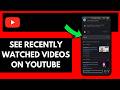 How To See Recently Watched Videos On YouTube
